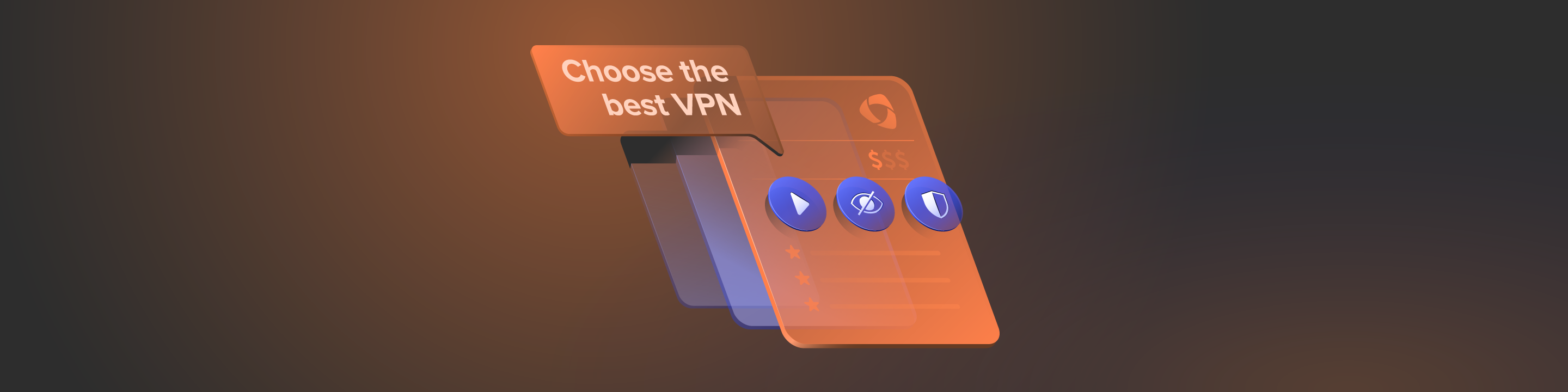 Choose the best VPN service.